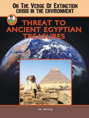 cover image of Threat to Ancient Egyptian Treasures